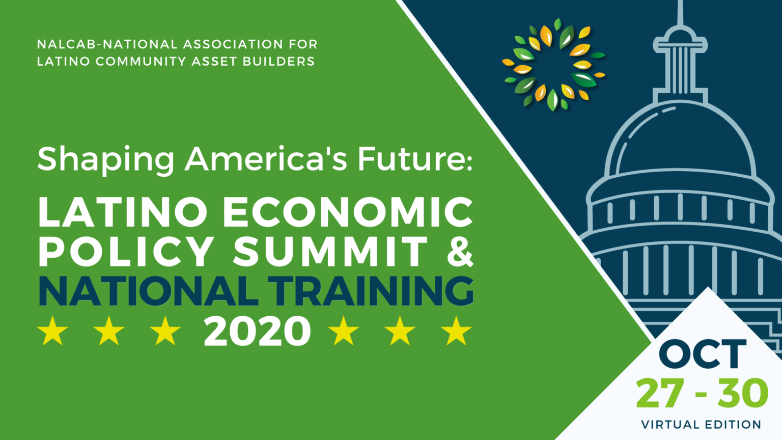 Shaping America's Future LATINO ECONOMIC POLICY SUMMIT & 2020 NATIONAL